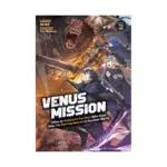 Venus Mission: I Was an Assassin-For-Hire Who Died, Now I'm Hunting Heroes in Another World (Light Novel) Volume 02