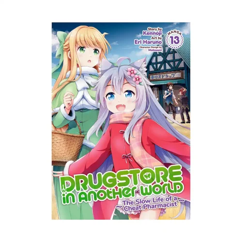 Drugstore in Another World: The Slow Life of a Cheat Pharmacist (Manga) Volume 13