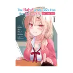 The Babe at My Back Has Her Eye on Me. I'm Done For. (Manga) Volume 01