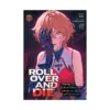 Roll Over and Die: I Will Fight for an Ordinary Life with My Love and Cursed Sword! (Light Novel) Volume 06
