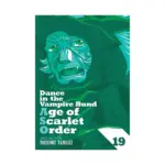 Dance in the Vampire Bund: Age of Scarlet Order (Manga) Volume 19