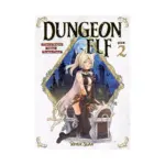 Dungeon Elf: What's a Dungeon Without Treasure Chests? (Manga) Volume 02