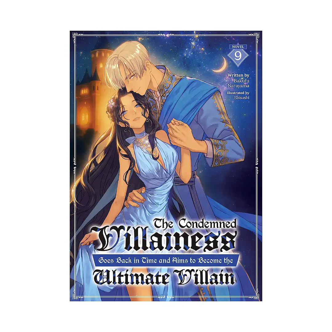 9798897659401 The Condemned Villainess Goes Back in Time and Aims to Become the Ultimate Villain (Light Novel) Volume 09