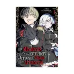 The Misdeeds of an Extremely Arrogant Villain Aristocrat (Manga) Volume 01