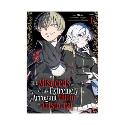 The Misdeeds of an Extremely Arrogant Villain Aristocrat (Manga) Volume 01