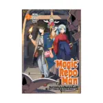 Magic Repo Man: Dumped by My Party, I'll Cash in with a Cute Support Fairy to Become the Strongest! (Manga) Volume 03