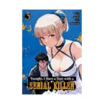 Tonight, I Have a Date with a Serial Killer (Manga) Volume 03
