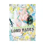 Don't Hold Back, Lord Hades (Manga) Volume 04