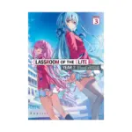 Classroom of the Elite: Year 3 (Light Novel) Volume 03