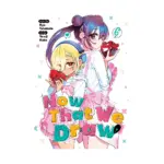 Now That We Draw (Manga) Volume 06