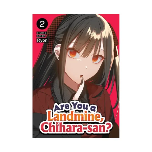 Are You a Landmine, Chihara-San? (Manga) Volume 02